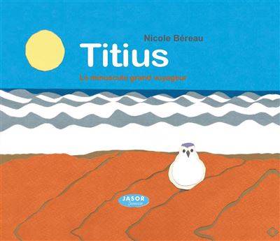 Animation lecture pour les petits « Le voyage de Titius » 3/6 ans -Sainte Anne