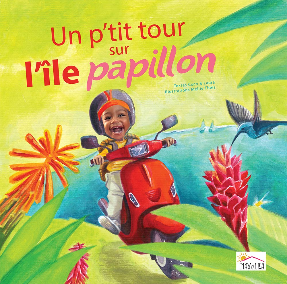 Offre spéciale pour 2 livres à 40€: Un p'tit tour sur l'île Papillon -  Unique livre personnalisé de Guadeloupe - Max et Lisa
