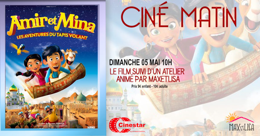 Amir et Mina – Prochain rdv  Ciné Matin le 5 mai à 10h à partir de 3 ans