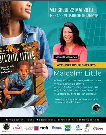 MALCOLM LITTLE – ROOTS EDITION – ATELIERS POUR ENFANTS à partir de 4 ans