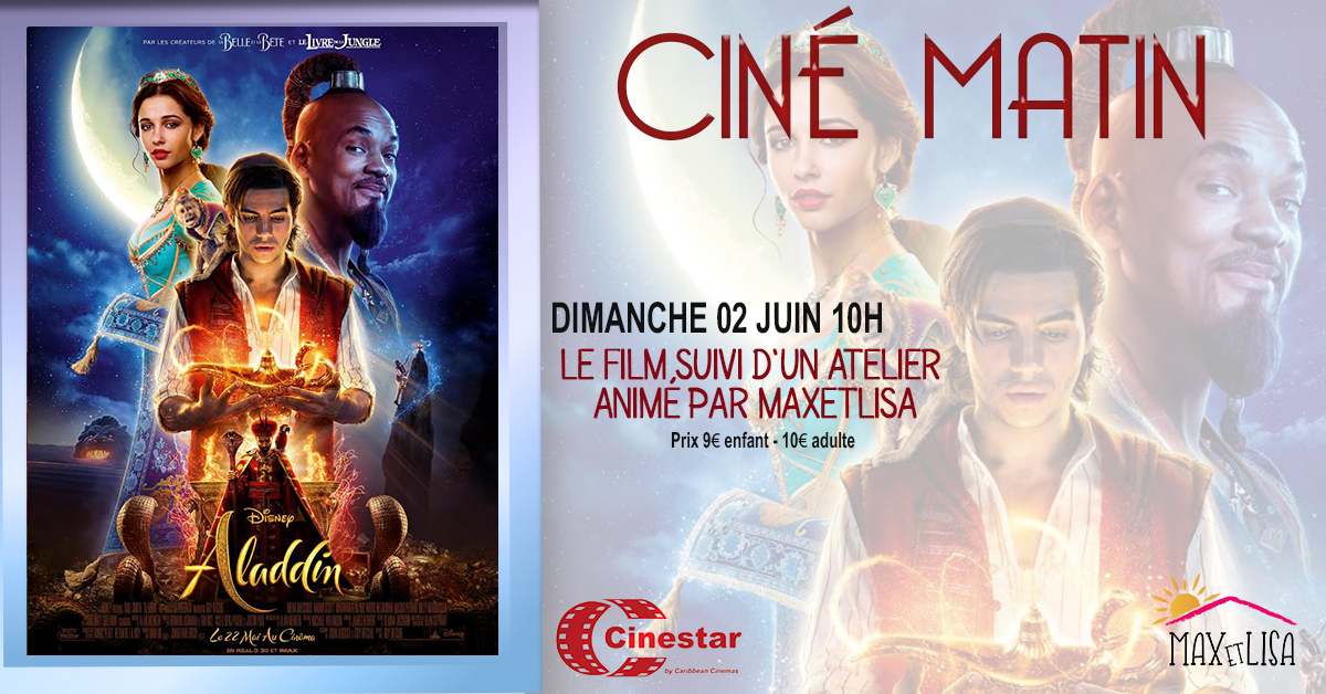 Le Film Aladin + 1 atelier tissage de tapis magique – Dimanche 2 juin à 10h au Cinestar