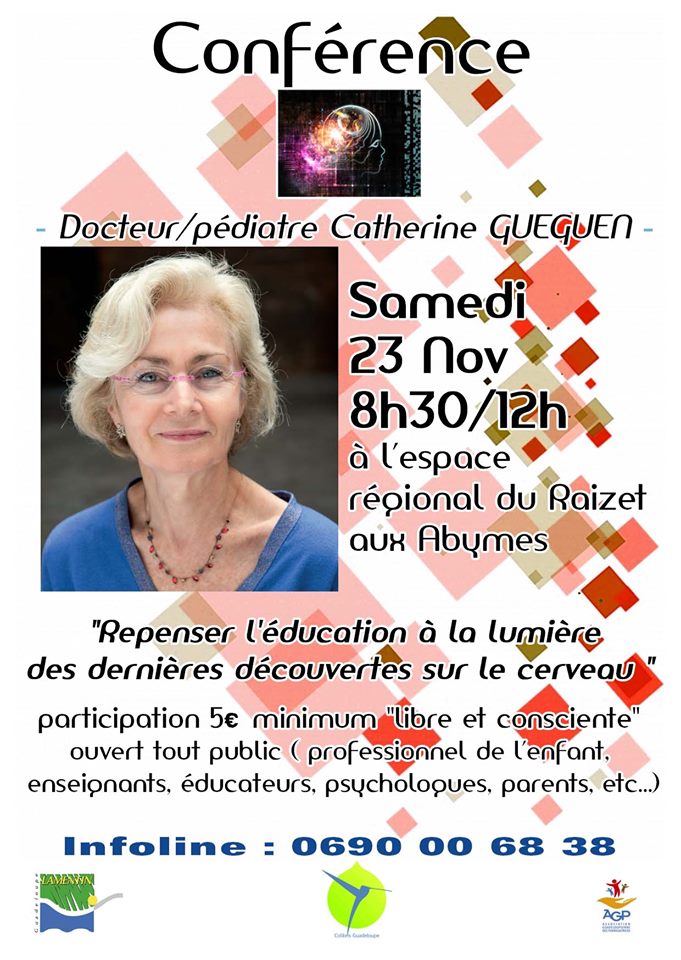 Conférence du Pédiatre Catherine GUEGUEN  « Repenser l’éducation à la lumière des dernières découvertes du cerveau »