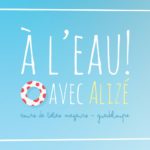 A l’eau avec Alizé