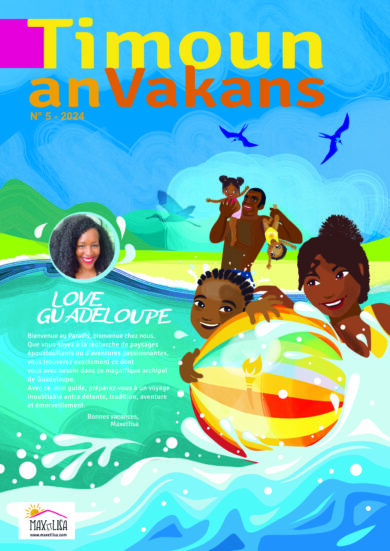 Love Guadeloupe pour le Timoun an vakans 2024